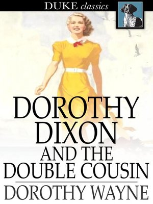 cover image of Dorothy Dixon and the Double Cousin